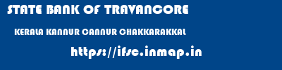 STATE BANK OF TRAVANCORE  KERALA KANNUR CANNUR CHAKKARAKKAL  ifsc code